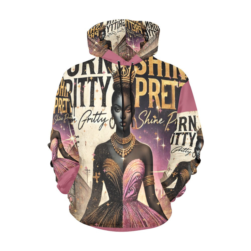 Born Gritty, Shine Pretty All Over Print Hoodie