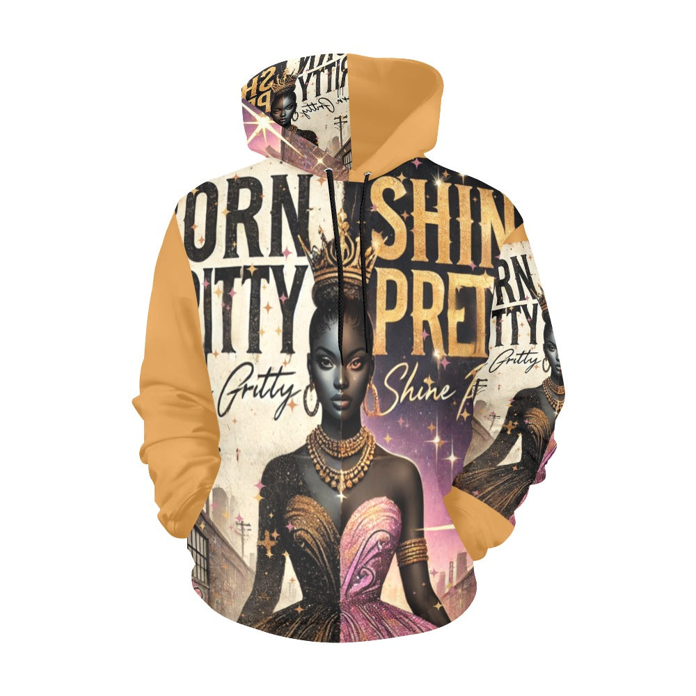 Born Gritty, Shine Pretty All Over Print Hoodie