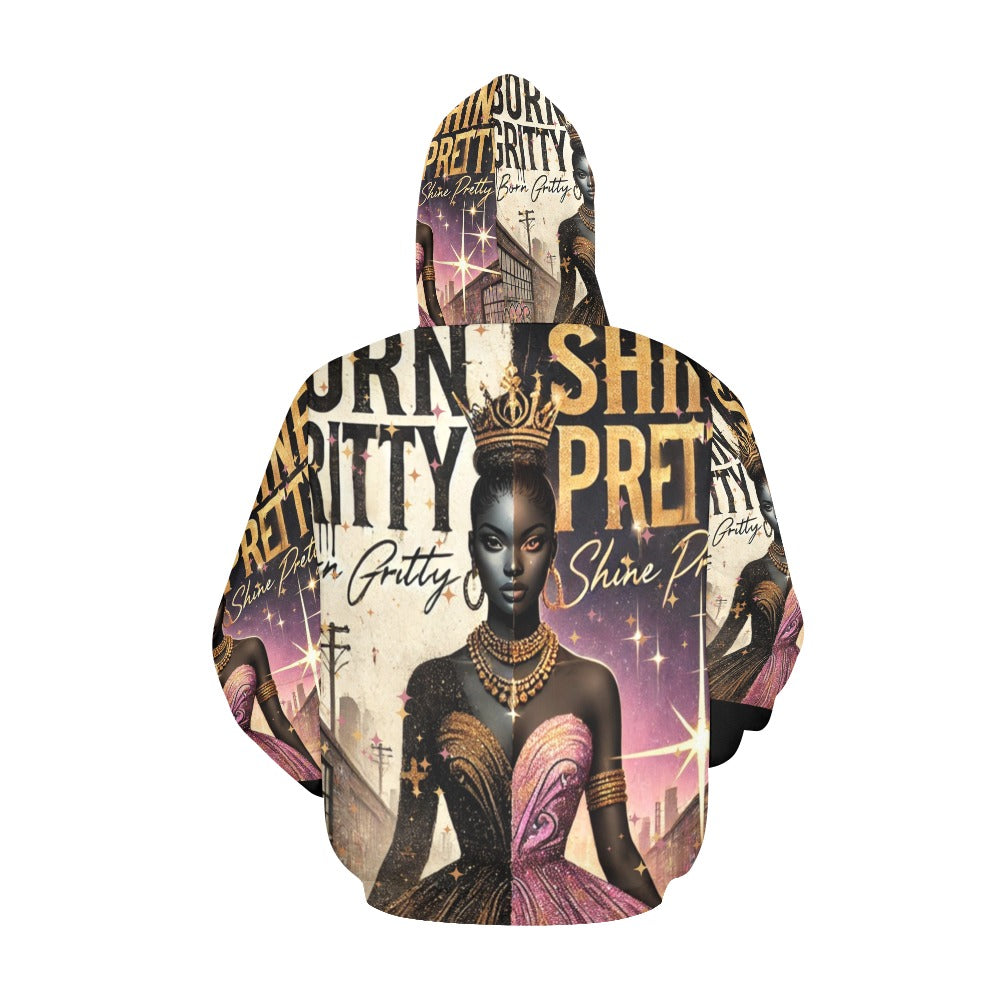 Born Gritty, Shine Pretty All Over Print Hoodie