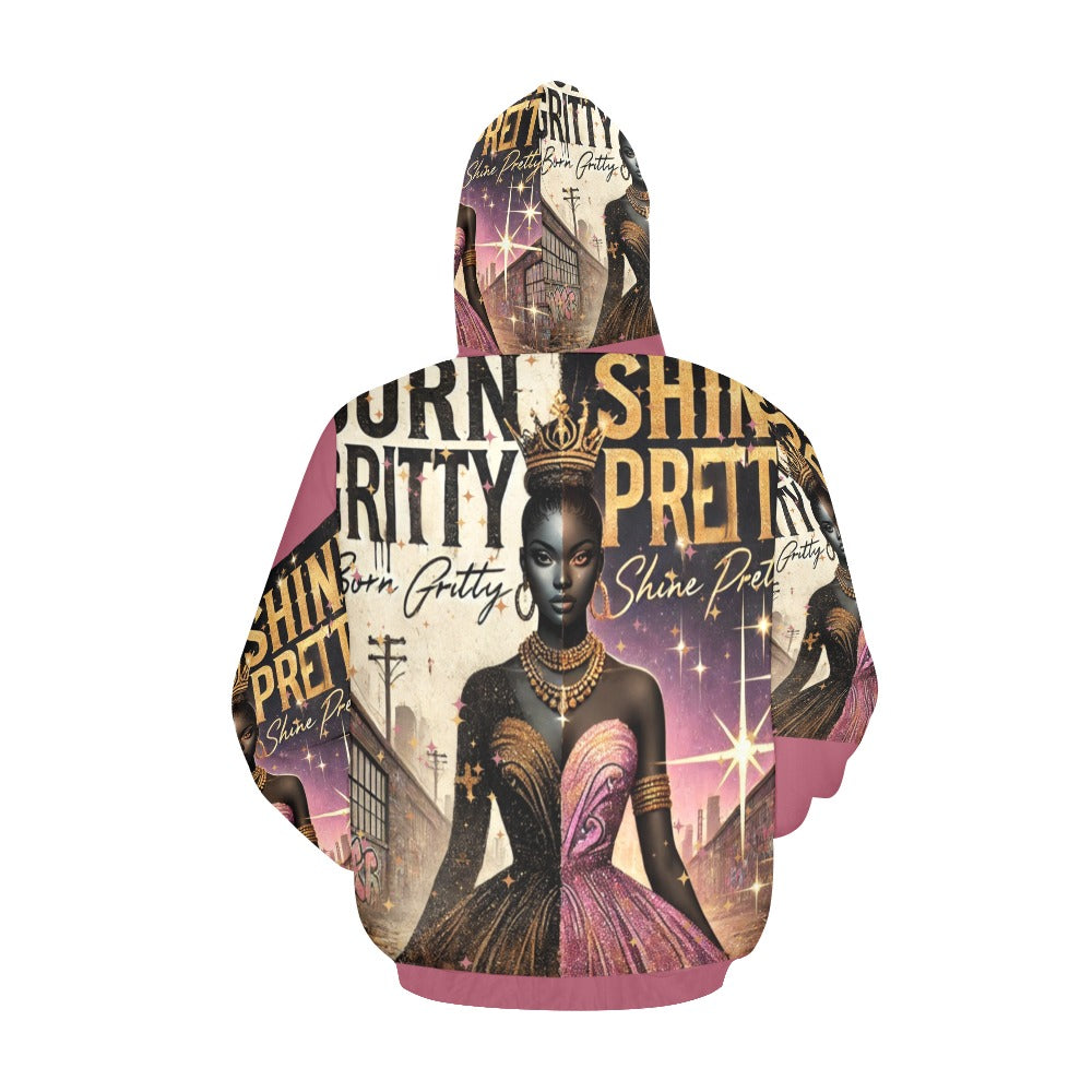 Born Gritty, Shine Pretty All Over Print Hoodie