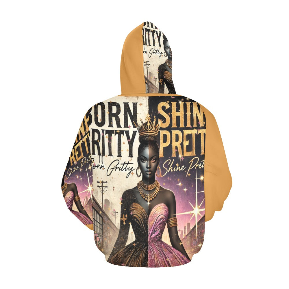 Born Gritty, Shine Pretty All Over Print Hoodie